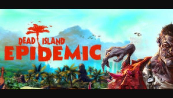 Dead Island: Epidemic
