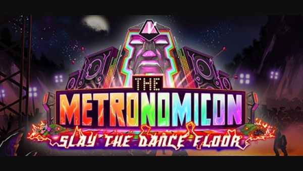 The Metronomicon: Slay The Dance Floor